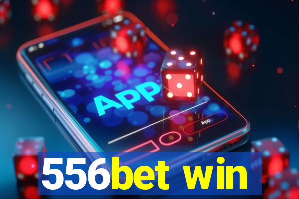 556bet win